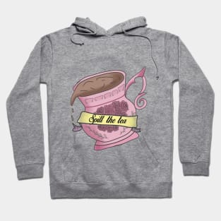 Spill the Tea Design Hoodie